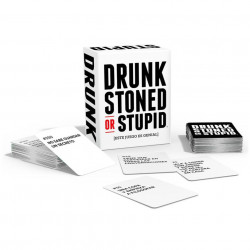 Drunk  Stoned or Stupid